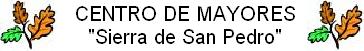 Centro de Mayores "Sierra de San Pedro"